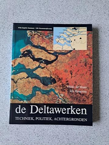 te koop boek; DE DELTAWERKEN, techniek, politiek, achtergron beschikbaar voor biedingen