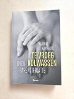 Te vroeg volwassen over parentificatie Marinka Kamphuis, Ophalen of Verzenden, Zo goed als nieuw