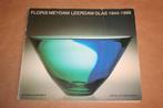 Boek - Floris Meydam - Leerdam glas 1944-1986, Ophalen of Verzenden