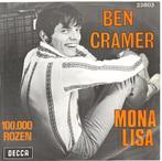Ben Cramer - Mona Lisa / 100.000 Rozen, Cd's en Dvd's, Vinyl | Nederlandstalig, Ophalen of Verzenden, Gebruikt, Overige formaten