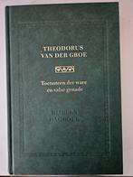 Th. van der Groe, Toetssteen der ware en valse genade, Boeken, Godsdienst en Theologie, Ophalen of Verzenden, Gelezen, Christendom | Protestants