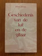 Geschiedenis van de luit en de gitaar - Robert Janssens, Instrument, Verzenden, Zo goed als nieuw, Robert Janssens