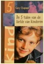 De 5 talen van de liefde van kinderen (Gary Chapman), Ophalen of Verzenden, Zo goed als nieuw