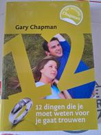 12 dingen die je moet weten voor je gaat trouwen, Ophalen of Verzenden, Zo goed als nieuw, Gary Chapman