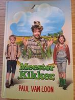 MEESTER KIKKER. PAUL VAN LOON., Boeken, Kinderboeken | Jeugd | onder 10 jaar, Gelezen, Ophalen of Verzenden, Paul van Loon., Fictie algemeen
