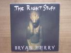 Bryan Ferry ‎– The Right Stuff, Cd's en Dvd's, 7 inch, Single, Ophalen of Verzenden, Zo goed als nieuw