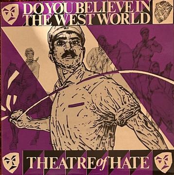 12” Theatre of Hate  ‘Do you believe in the west world’ beschikbaar voor biedingen