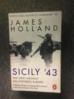 Sicily '43 ; James Holland #WO2, Boeken, James Holland, Ophalen of Verzenden, Algemeen, Tweede Wereldoorlog
