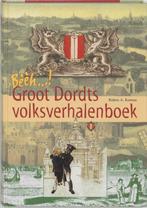 Boek Bèèh…! Groot Dordts volksverhalenboek - Dordrecht, Ophalen of Verzenden, Zo goed als nieuw