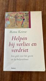 Manu Keirse - Helpen bij verlies en verdriet, Boeken, Ophalen of Verzenden, Gelezen, Manu Keirse