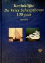 Koninklijke De Vries Scheepsbouw 100 jaar, Boeken, Ophalen of Verzenden, 20e eeuw of later, Zo goed als nieuw
