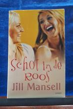 Jill Mansell - Schot in de roos, Ophalen of Verzenden, Gelezen, Jill Mansell