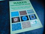 haken van steek  tot  steek  ==  haaksteken ==  haakboek ==, Ophalen of Verzenden, Zo goed als nieuw, Haken, Patroon of Boek