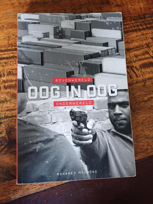 Oog in Oog - Onderwereld, Mohamed Mouhdad, Boeken, Thrillers, Gelezen, Nederland, Ophalen of Verzenden