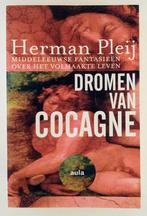 Pleij, Herman - Dromen van Cocagne / middeleeuwse fantasieën, Boeken, Geschiedenis | Wereld, Gelezen, Verzenden