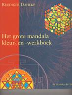 Het grote mandala kleur en werkboek Ruediger Dahlke, Boeken, Ophalen of Verzenden, Zo goed als nieuw, Spiritualiteit algemeen