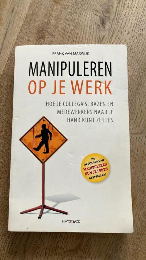 Frank van Marwijk - Manipuleren op je werk, Boeken, Psychologie, Zo goed als nieuw, Ophalen of Verzenden
