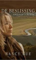 De beslissing; Antonia's keuze / Nancy Rue, Boeken, Ophalen of Verzenden, Zo goed als nieuw, Christendom | Protestants