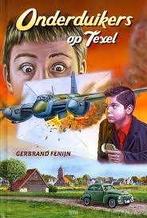 Onderduikers op texel Gerbrand Fenijn 9789033125096, Boeken, Ophalen of Verzenden, Zo goed als nieuw, Gerbrand Fenijn
