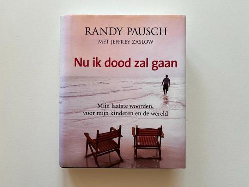 Boek - Nu ik dood zal gaan - Randy Pausch, Boeken, Biografieën, Gelezen, Esoterie en Spiritualiteit, Ophalen of Verzenden