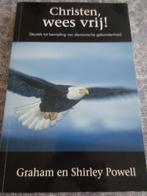 Christen wees vrij ! Graham en Shirley Powell, Boeken, Ophalen of Verzenden, Zo goed als nieuw