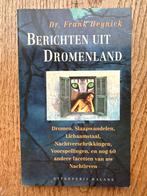 Berichten uit Dromenland - Dr. Frank Heynick, Boeken, Ophalen of Verzenden, Zo goed als nieuw, Spiritualiteit algemeen, Achtergrond en Informatie
