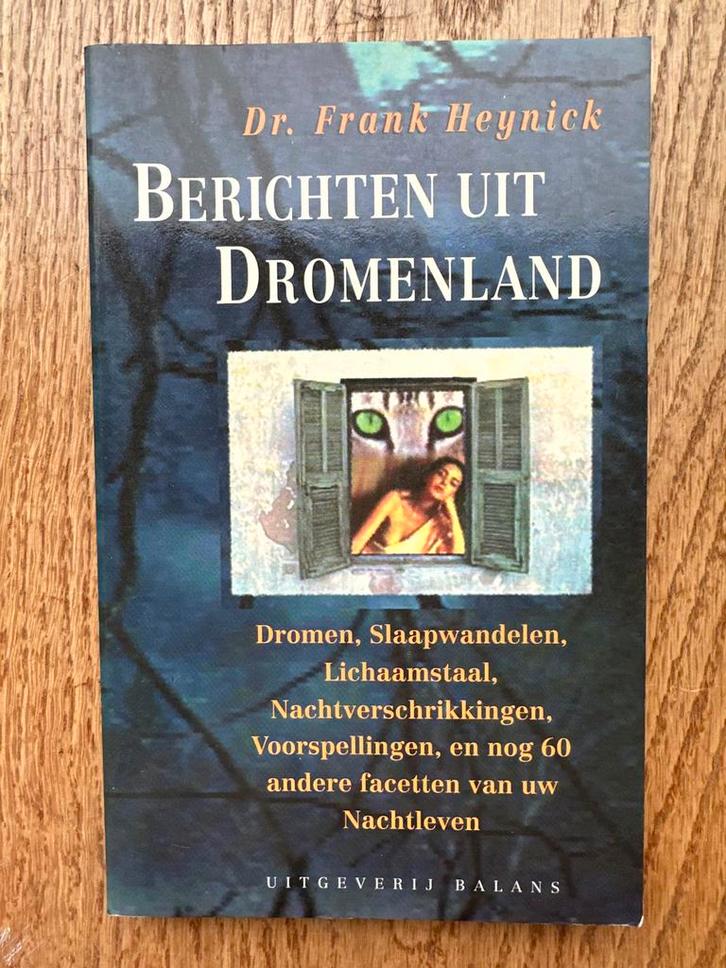 Berichten uit Dromenland - Dr. Frank Heynick, Boeken, Esoterie en Spiritualiteit, Zo goed als nieuw, Achtergrond en Informatie