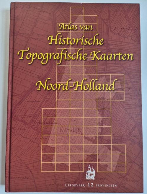 Atlas van Historische Topgrafische Kaarten Noord-Holland, Boeken, Atlassen en Landkaarten, Zo goed als nieuw, Overige atlassen