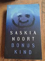 Saskia Noort - Bonuskind, Boeken, Ophalen of Verzenden, Zo goed als nieuw, Saskia Noort