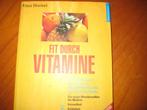 Fit durch Vitamine (405), Boeken, Gezondheid, Dieet en Voeding, Ophalen of Verzenden, Dieet en Voeding, Zo goed als nieuw