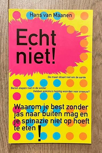 H. van Maanen - Echt niet! beschikbaar voor biedingen