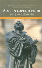 Als een lopend vuur 500 jaar reformatie, Ophalen of Verzenden, Nieuw
