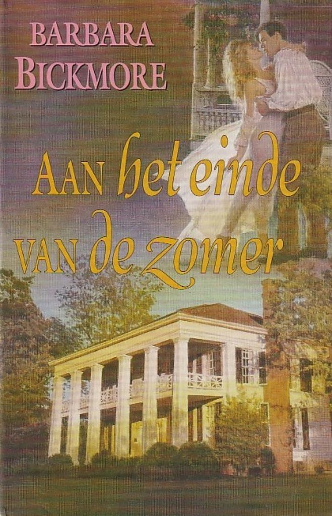 AAN HET EINDE VAN DE ZOMER - Barbara Bickmore, Boeken, Romans, Gelezen, Verzenden