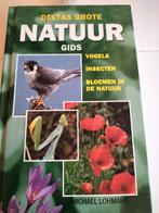 Michael Lohmann - De grote natuurgids, Ophalen, Michael Lohmann, Zo goed als nieuw, Natuurwetenschap