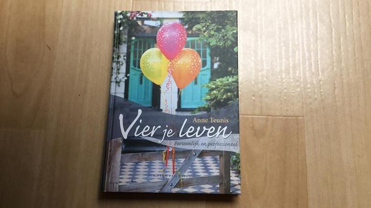 A. Teunis - Vier je leven, Boeken, Psychologie, Zo goed als nieuw, Ophalen of Verzenden