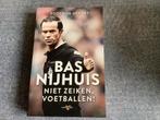 Bas Nijhuis - Niet zeiken, voetballen! (Eddy van der Ley), Boeken, Ophalen of Verzenden, Zo goed als nieuw, Balsport