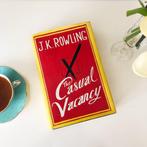 Eerste druk UK Editie J.K. Rowling | The Casual Vacancy, Boeken, Ophalen of Verzenden, Zo goed als nieuw