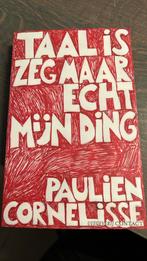 Paulien Cornelisse - Taal is zeg maar echt mijn ding, Ophalen of Verzenden, Gelezen, Paulien Cornelisse