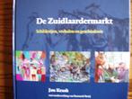 De Zuidlaardermarkt: schilderijen, verhalen en geschiedenis., Boeken, 20e eeuw of later, Ophalen of Verzenden, Zo goed als nieuw