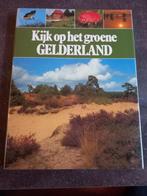 Boek - Kijk op het groene gelderland, Boeken, Gelezen, Ophalen of Verzenden, Natuur algemeen, Elsevier