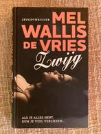 Mel Wallis de Vries - Zwijg, Verzenden, Zo goed als nieuw, Mel Wallis de Vries