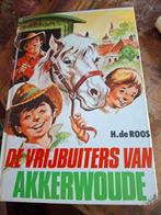 De Vrijbuiters van Akkerwoude - H. de Roos, Ophalen of Verzenden, Gelezen, H. de Roos, Fictie algemeen