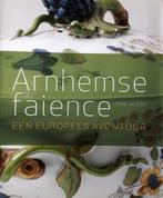 Arnhemse faience (1759-ca.1770) Een Europees avontuur., Ressing-Wolfert, J., Ophalen of Verzenden, Zo goed als nieuw, Overige onderwerpen