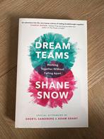 Dream Teams - Shane Snow, Boeken, Ophalen of Verzenden, Gelezen, Management
