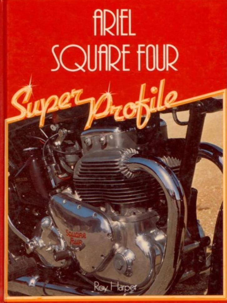ARIEL SQUARE FOUR SUPER PROFILE WRITTEN BY ROY HARPER, Boeken, Motoren, Zo goed als nieuw, Merk of Model, Ophalen of Verzenden