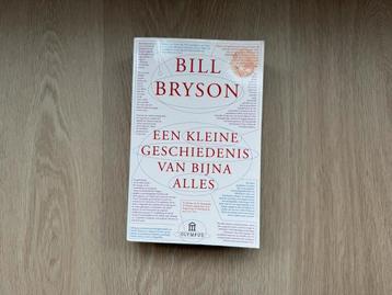 Bill Bryson - Een kleine geschiedenis van bijna alles beschikbaar voor biedingen