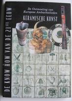 Keramische kunst, De ontmoeting van Europese Ambachtslieden, Ophalen of Verzenden, Gelezen, Beeldhouwkunst