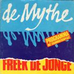 FREEK DE JONGE  -  De Mythe  (single + programma boekje), Nederlandstalig, Gebruikt, 7 inch, Single