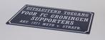 Uitsluitend FC Groningen supporters reclamebord van metaal, Verzamelen, Sportartikelen en Voetbal, Info@deconoord.nl, Deco Noord