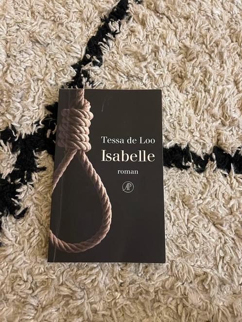 Tessa de Loo - Isabelle, Boeken, Literatuur, Zo goed als nieuw, Nederland, Ophalen of Verzenden